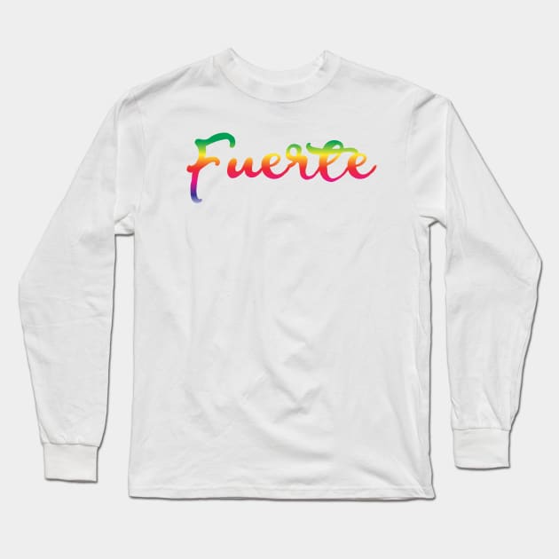 Fuerte - Rainbow design Long Sleeve T-Shirt by verde